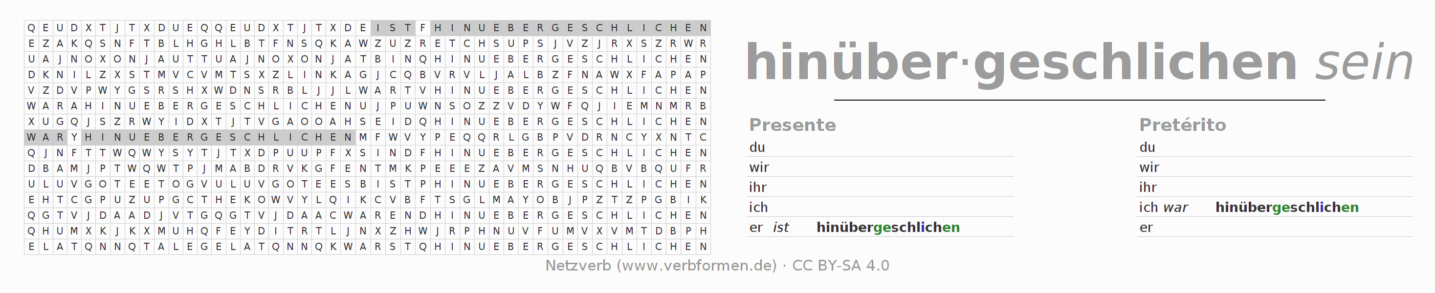 Caça-palavras com a conjugação do verbo hinüberschleichen (ist)