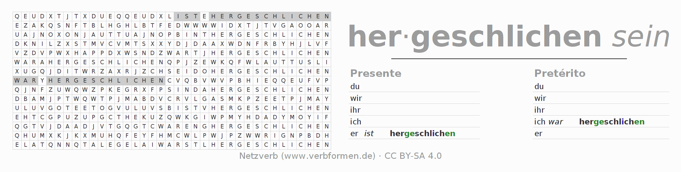 Caça-palavras com a conjugação do verbo herschleichen (ist)